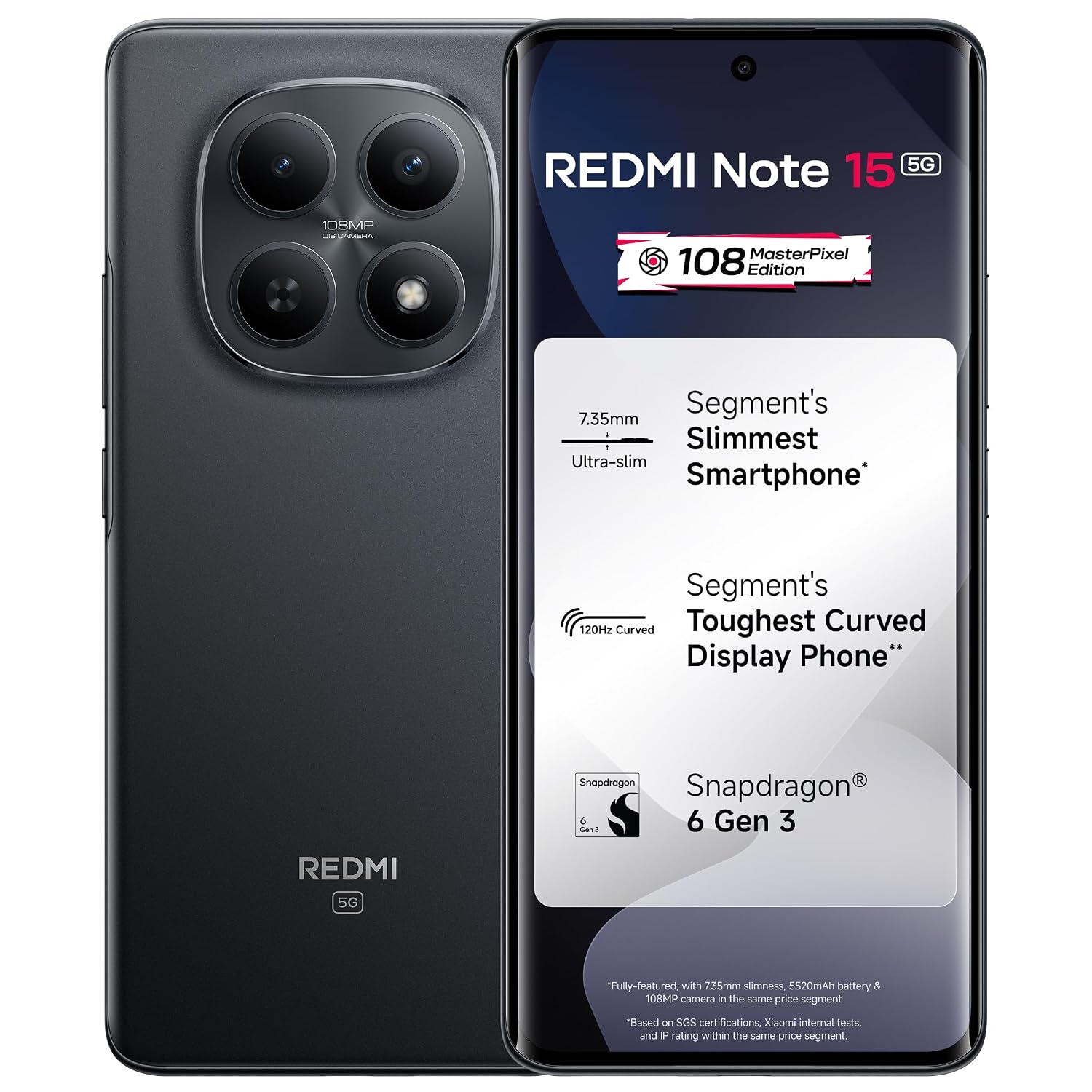 Redmi Note 15 5G (Black, 8Gb Ram 128Gb Storage) | 108Mp Ois Camera | Snapdragon 6 Gen 3 | 17.2Cm Tough Curved Amoled Screen | 5520Mah Battery | 45W Fast Charging 1 Redmi Note 15 5G (Black, 8Gb Ram 128Gb Storage) | 108Mp Ois Camera | Snapdragon 6 Gen 3 | 17.2Cm Tough Curved Amoled Screen | 5520Mah Battery | 45W Fast Charging